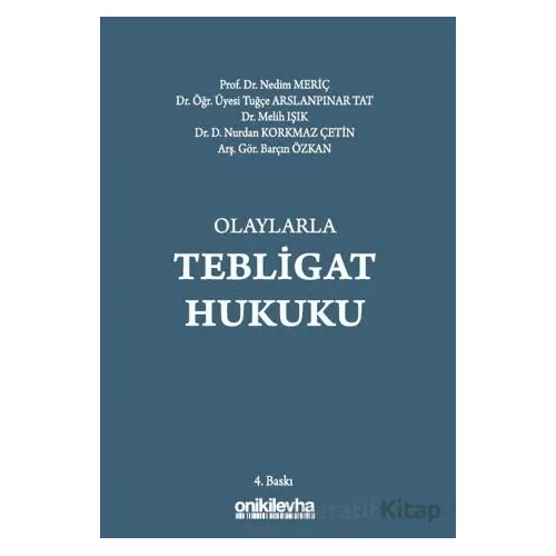 Olaylarla Tebligat Hukuku - Kolektif - On İki Levha Yayınları