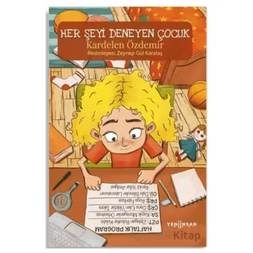 Her Şeyi Deneyen Çocuk - Kardelen Özdemir - Yeni İnsan Yayınevi