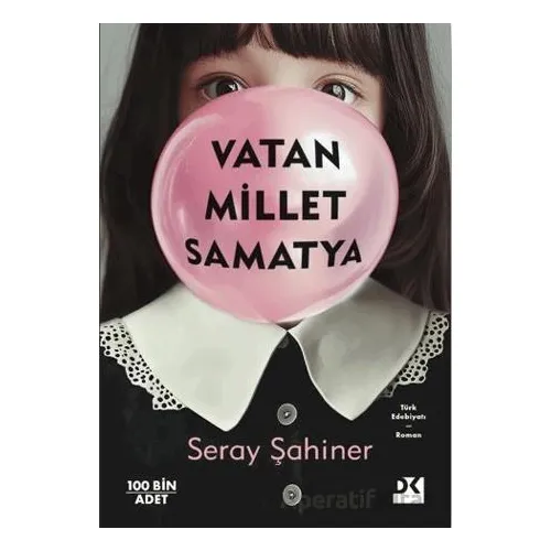 Vatan Millet Samatya - Seray Şahiner - Doğan Kitap