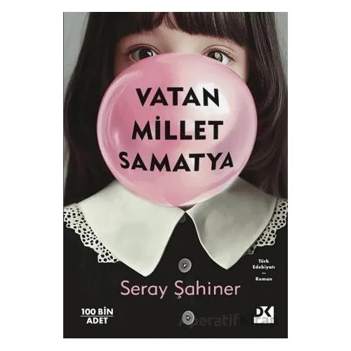Vatan Millet Samatya - Seray Şahiner - Doğan Kitap