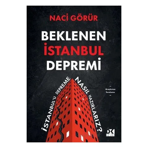 Beklenen İstanbul Depremi - Naci Görür - Doğan Kitap
