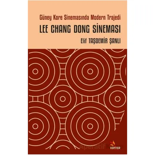 Güney Kore Sinemasında Modern Trajedi: Lee Chang Dong Sineması