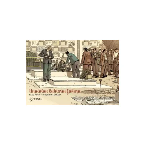 Unutulan Ruhların Çukuru - Paco Roca - Desen Yayınları