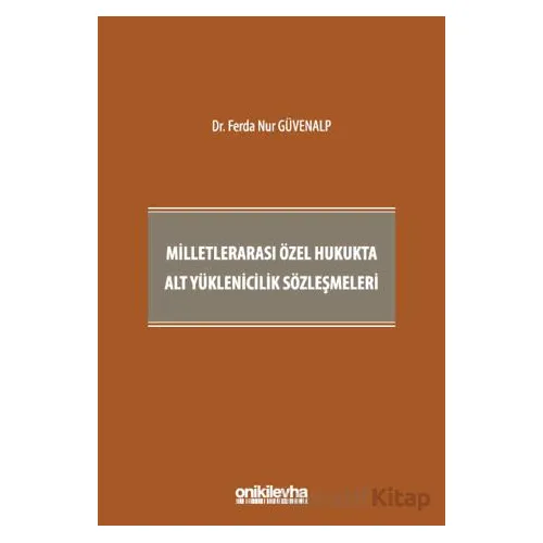 Milletlerarası Özel Hukukta Alt Yüklenicilik Sözleşmeleri