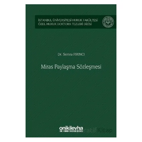 Miras Paylaşma Sözleşmesi - Semra Fırıncı - On İki Levha Yayınları