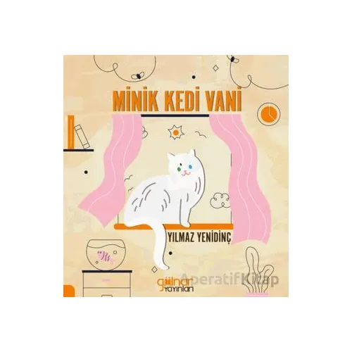 Minik Kedi Vani - Yılmaz Yenidinç - Gülnar Yayınları