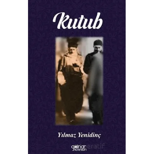 Kutub - Yılmaz Yenidinç - Gülnar Yayınları
