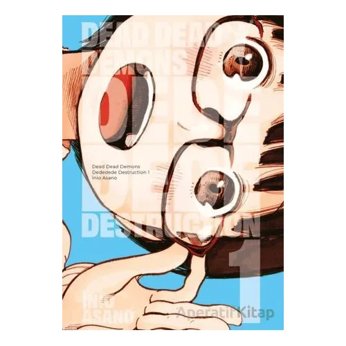 Dead Dead Demons Dededede Destruction 1. Cilt - İnio Asano - Gerekli Şeyler Yayıncılık