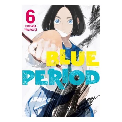 Blue Period 6. Cilt - Tsubasa Yamaguçi - Gerekli Şeyler Yayıncılık