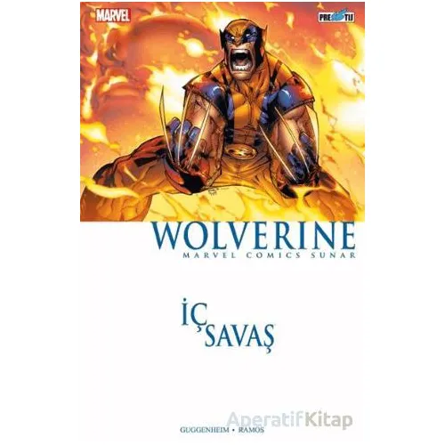 İç Savaş: Wolverine - Marc Guggenheim - Presstij Kitap