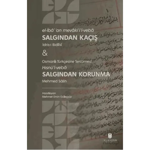 Salgından Kaçış & Salgından Korunma - İdris-i Bidlisi - İbn Haldun Üniversitesi Yayınları