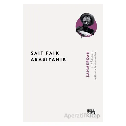 Şahmerdan - Sait Faik Abasıyanık - Kule Kitap
