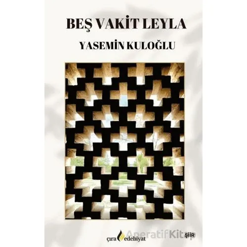 Beş Vakit Leyla - Yasemin Kuloğlu - Çıra Yayınları