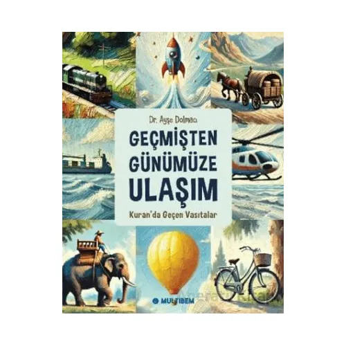 Kuranda Geçen Vasıtalar - Ayşe Dolmacı - Multibem Yayınları
