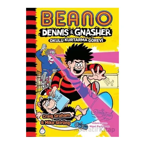 Beano Dennıs&Gnasher Okulu Kurtarma Görevi - Craig Graham - Maxi Yayıncılık