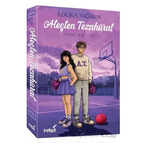 Ateşten Tezahürat - Adora Yağmur - İndigo Kitap
