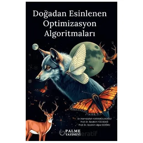 Doğadan Esinlenen Optimizasyon Algoritmaları - Hamdullah Karamollaoğlu - Palme Yayıncılık