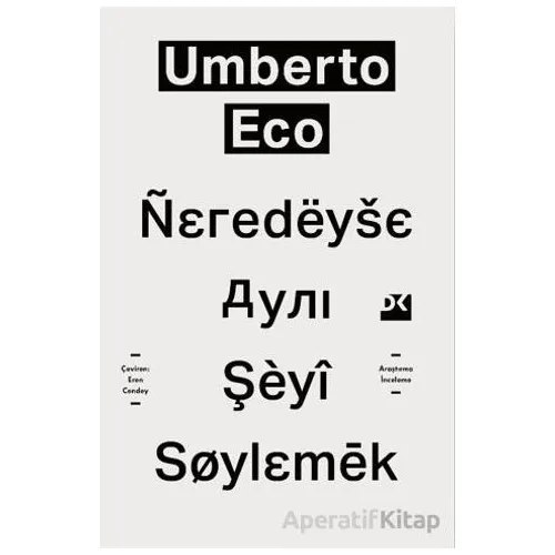 Neredeyse Aynı Şeyi Söylemek - Umberto Eco - Doğan Kitap
