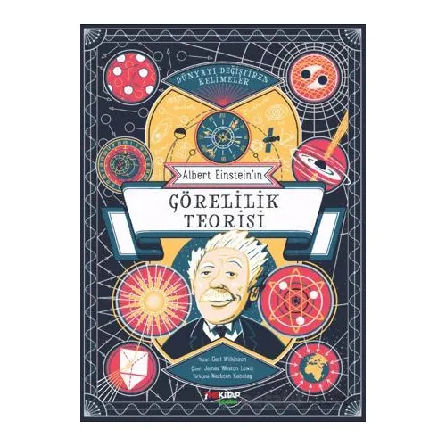 Dünyayı Değiştiren Kelimeler - Albert Einstein’ın Görelilik Teorisi