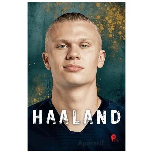 Erling Haaland - Can Eren - Peta Kitap