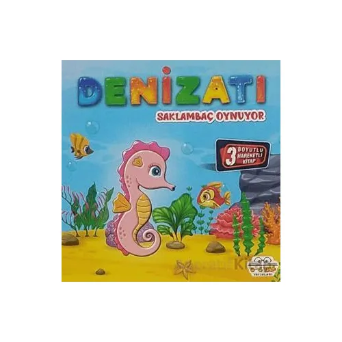 Hareketli Kitaplar Serisi - Denizatı Saklambaç Oynuyor - Kolektif - 0-6 Yaş Yayınları