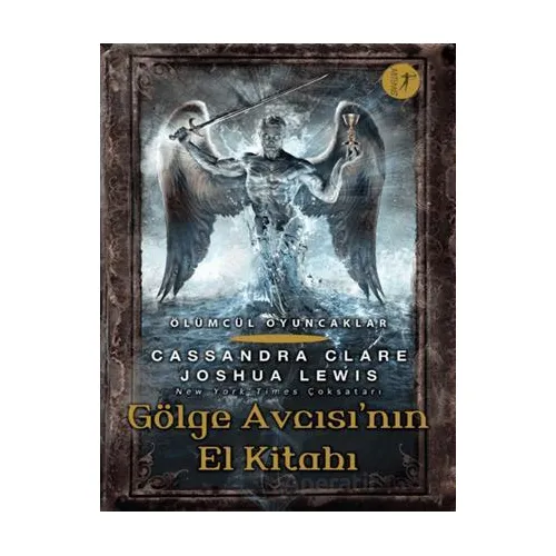 Ölümcül Oyuncaklar/ Gölge Avcısı’nın El Kitabı - Cassandra Clare - Artemis Yayınları