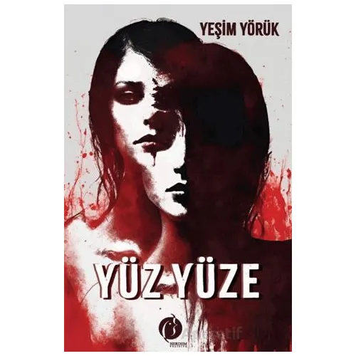 Yüz Yüze - Yeşim Yörük - Herdem Kitap