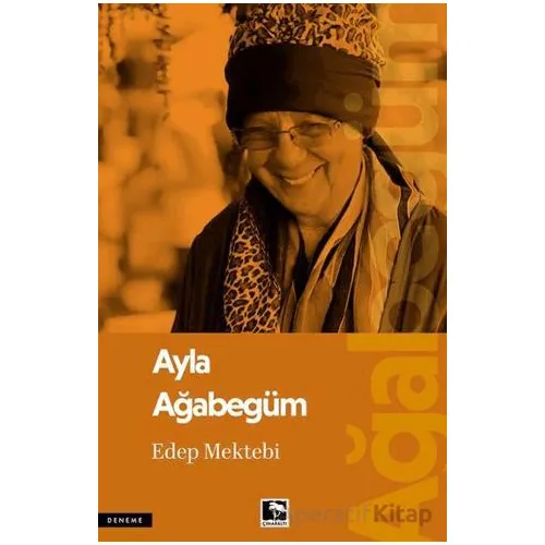 Edep Mektebi - Ayla Ağabegüm - Çınaraltı Yayınları