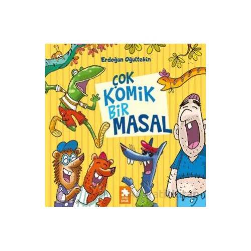 Çok Komik Bir Masal - Erdoğan Oğultekin - Eksik Parça Yayınları