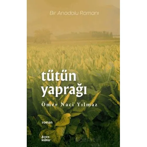 Tütün Yaprağı - Ömer Naci Yılmaz - Çıra Yayınları