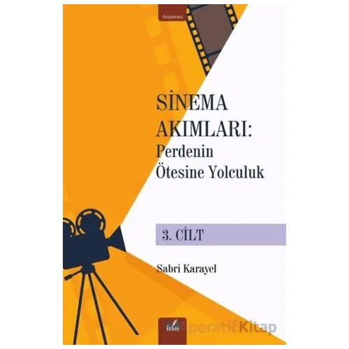 Sinema Akımları 3. Cilt - Sabri Karayel - İzan Yayıncılık