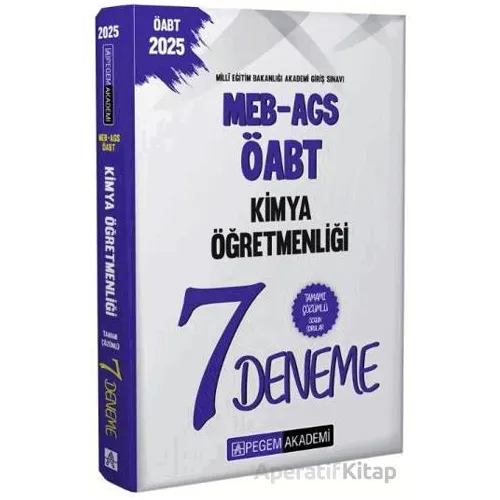 2025 MEB-AGS-ÖABT Kimya Öğretmenliği Tamamı Çözümlü 7 Deneme - Kollektif - Pegem Akademi Yayıncılık