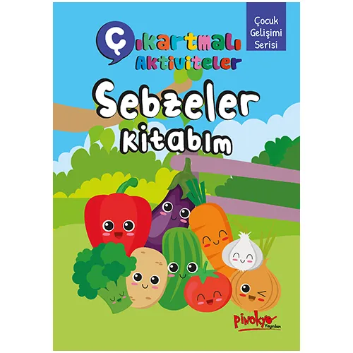 Çıkartmalı Aktiviteler Sebzeler Kitabım - Buçe Dayı - Pinokyo Yayınları