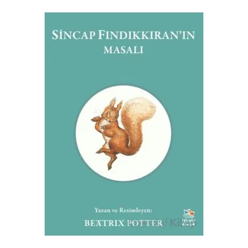 Sincap Fındıkkıran’ın Masalı - Beatrix Potter - İthaki Çocuk Yayınları