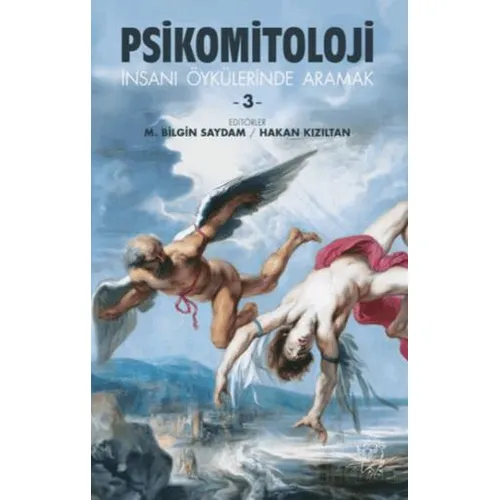 Psikomitoloji Öyküleri 3 İnsanı Öykülerinde Aramak - Kolektif - Minotor Kitap