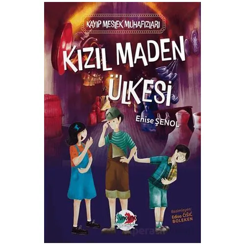 Kızıl Maden Ülkesi - Enise Şenol - Vak Vak Yayınları