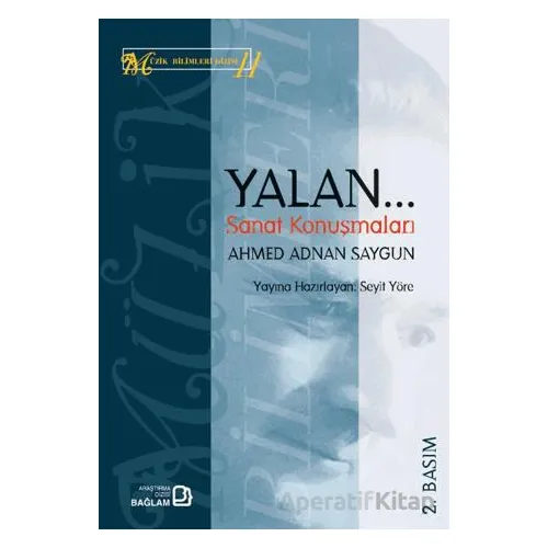 Yalan/Sanat Konuşmaları - Ahmet Adnan Saygun - Bağlam Yayınları