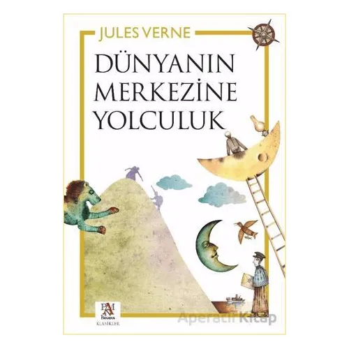 Dünyanın Merkezine Yolculuk - Jules Verne - Panama Yayıncılık