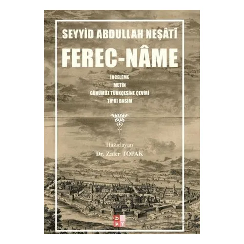 Ferec-Nâme - Seyyid Abdullah Neşati - Babıali Kültür Yayıncılığı
