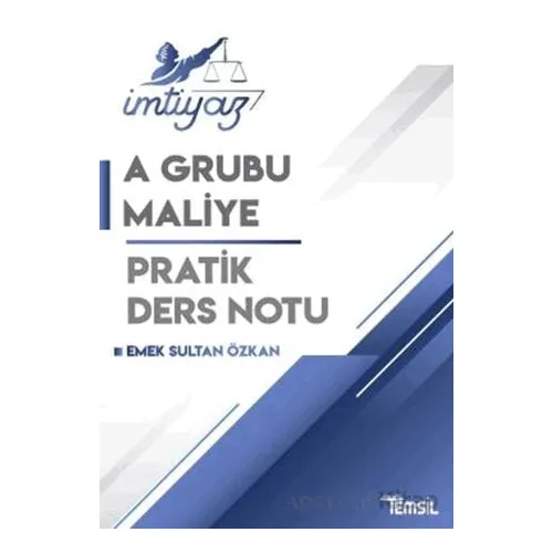 İmtiyaz Maliye A Grubu Pratik Ders Notu - Emek Sultan Özkan - Temsil Kitap