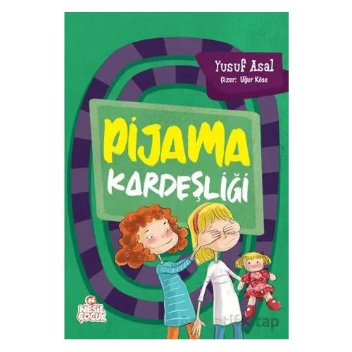 Pijama Kardeşliği - Yusuf Asal - Nesil Çocuk Yayınları