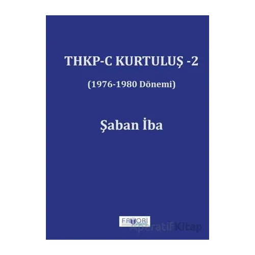 THKP-C Kurtuluş -2 - Şaban İba - Favori Yayınları