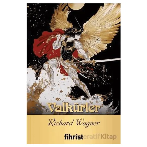 Valkürler - Richard Wagner - Fihrist Kitap