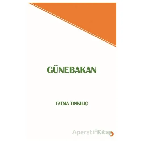 Günebakan - Fatma Tınkılıç - Cinius Yayınları