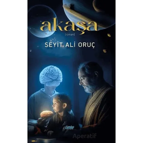 Akaşa - Seyit Ali Oruç - Çimke Yayınevi