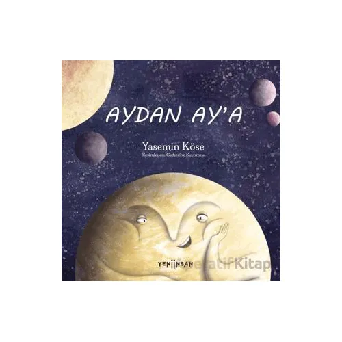 Aydan Ay’a - Yasemin Köse - Yeni İnsan Yayınevi