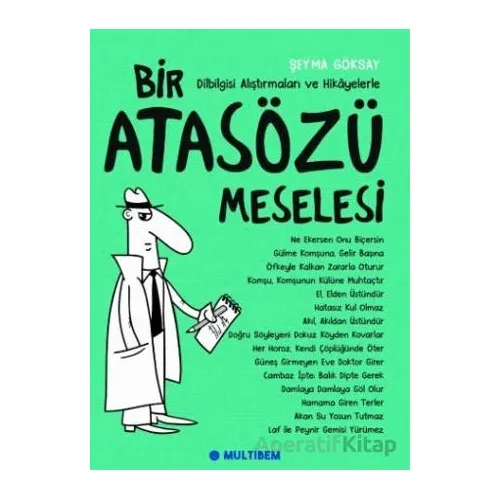 Bir Atasözü Meselesi - Şeyma Göksay - Multibem Yayınları