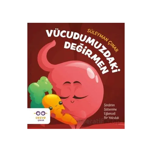 Vücudumuzdaki Değirmen - Süleyman Çınar - Cezve Çocuk