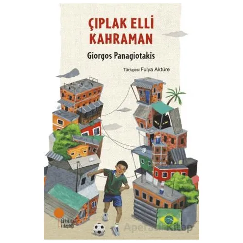 Çıplak Elli Kahraman - Giorgos Panagiotakis - Günışığı Kitaplığı