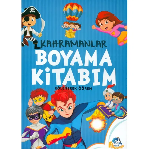 Kahramanlar Boyama Kitabım - Minik Flipper